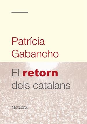 El retorn dels catalans | 9788492874064 | Patrícia Gabancho