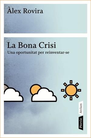 La bona Crisi | 9788498090796 | Àlex Rovira