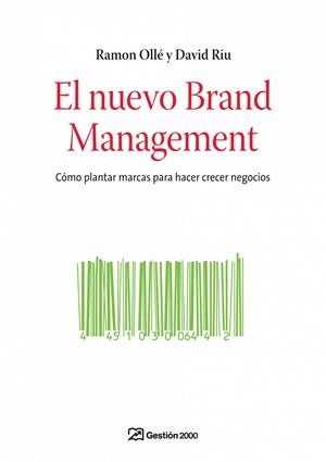 El nuevo Brand Management | 9788498750096 | Ramon Ollé y David Riu