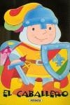 El caballero | 9788430561445 | VV.AA.