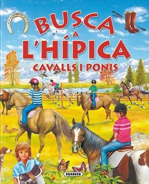 Busca... a l'hípica cavalls i ponis | 9788467702903 | Trujillo, Eduardo