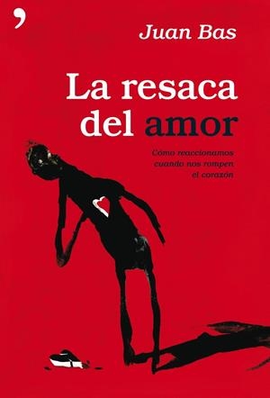 La resaca del amor | 9788484607687 | Juan Bas