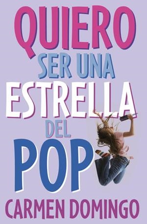 Quiero ser una estrella del pop | 9788484414438 | Carmen Domingo