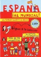 España ¡al Mundial! de fútbol Sudáfrica 2010 | 9788467524925 | Equipo Ediciones SM