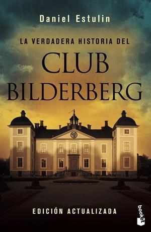 La verdadera historia del Club Bilderberg | 9788484531708 | Daniel Estulin