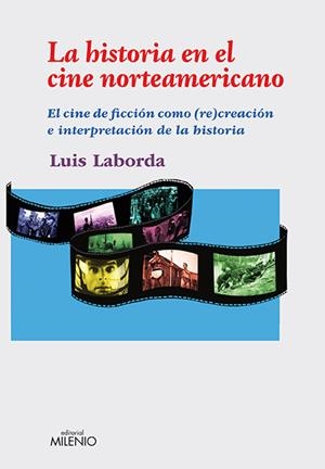 La historia en el cine norteamericano | 9788497433839 | Luis Laborda
