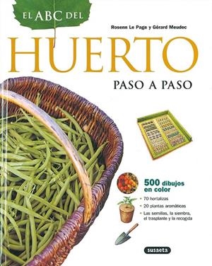 Huerto paso a paso | 9788430542109 | Rosenn Le Page y Gérard Meudec