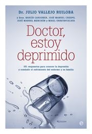 Doctor, estoy deprimido | 9788497349925 | Dr. Julio Vallejo Ruiloba