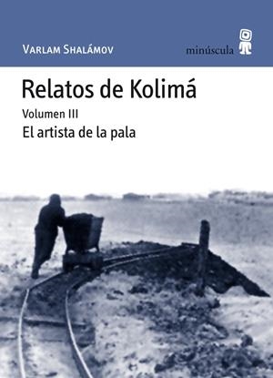 Relatos de Kolimá Vol. III | 9788495587657 | Varlam Shalámov