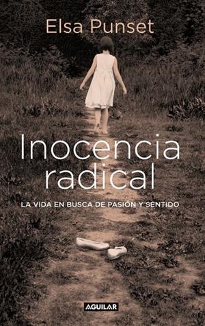 Inocencia radical | 9788403599451 | Elsa Punset