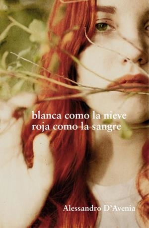 Blanca como la nieve roja como la sangre | 9788425344244 | Alessandro D'Avenia