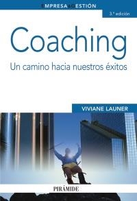 Coaching. Un camino hacia nuestros éxitos | 9788436824377 | Viviane Launer