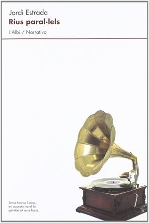 Rius paral·lels | 9788489751880 | Jordi Estrada