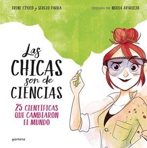 Las chicas son de ciencias | 9788490438824 | Irene Civico y Sergio Parra