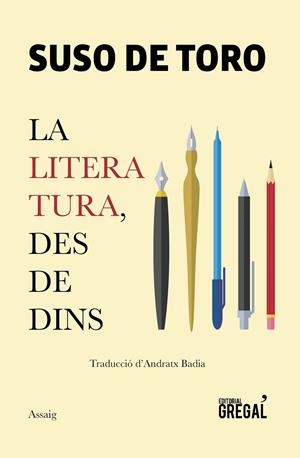 La literatura des de dins | 9788417082529 | Suso de Toro