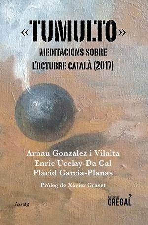 Tumulto. Meditacions sobre l'octubre català (2017) | 9788417082383 | VV.AA