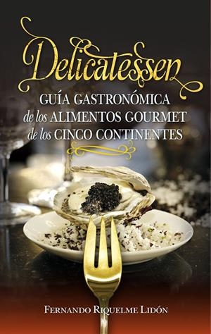 Delicatessen | 9788417044732 | Riquelme Lidón, Fernando
