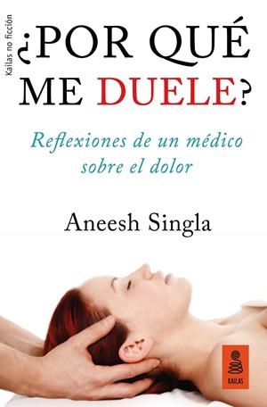 ¿Por qué me duele? | 9788417248079 | Aneesh Singla