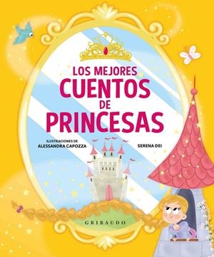 Los mejores cuentos de princesas | 9788417127152 | Serena Dei