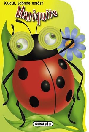 ¡Cucú! ¿dónde estás? Mariquita | 9788467731460 | Susaeta, Equipo