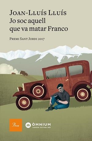 Jo soc aquell que va matar Franco | 9788475887012 | Joan-Lluís Lluís