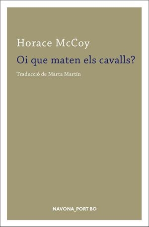 Oi que maten els cavalls? | 9788417181222 | Horace McCoy