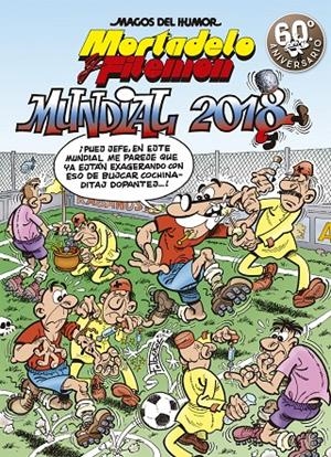 Mortadelo y Filemón. Mundial 2018 | 9788466662956 | F. Ibáñez