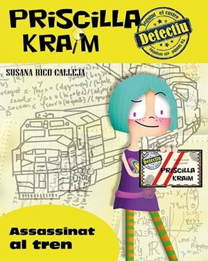 Priscilla Kram 1. Assassinat al tren | 9788494245756 | Susana Rico Calleja