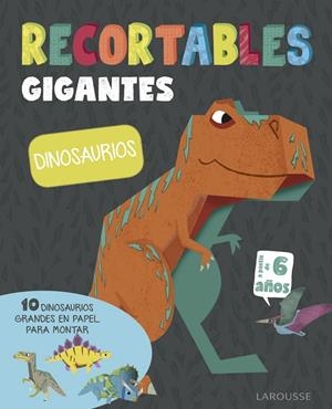 Recortables gigantes: Dinosaurios | 9788416984770 | Larousse Editorial