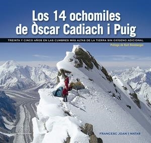 Los 14 ochomiles de Òscar Cadiach i Puig | 9788416918256 | Francesc Joan i Matas