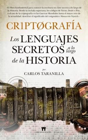 Criptografía. Los lenguajes secretos a lo largo de la historia | 9788494608599 | Carlos Taranilla