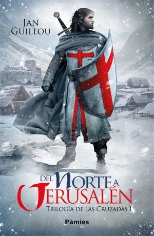 Del norte a Jerusalén | 9788416970834 | Jan Guillou