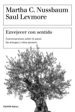 Envejecer con sentido | 9788449334405 | Martha C. Nussbaum