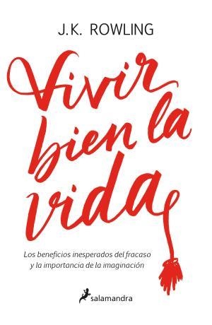 Vivir bien la vida | 9788498388435 | J.K. Rowling