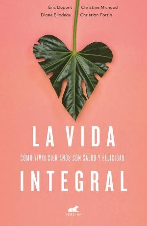 La vida integral | 9788416076352 | VV.AA