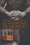 El síndrome de Mowgli | 9788498771404 | Andrés Pérez Domínguez