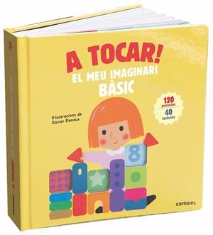 A tocar! El meu imaginari bàsic | 9788491013983 | Deneux, Xavier