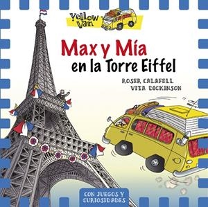 Yellow Van 13. Max y Mía en la Torre Eiffel | 9788424663506 | Dickinson, Vita