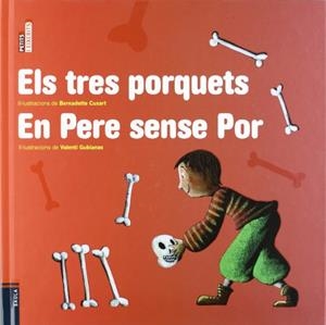 Els tres porquets / En Pere sense Por | 9788447923373 | Contes Populars