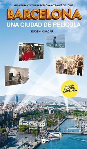 Barcelona, una ciudad de película | 9788494884948 | Osácar Marzal, Eugeni