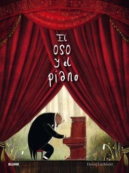 El oso y el piano | 9788417492922 | Litchfield, David