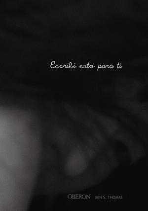 Escribí esto para ti | 9788441540408 | Thomas, Iain S.