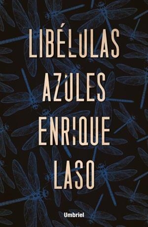 Libélulas azules | 9788416517091 | LASO, ENRIQUE