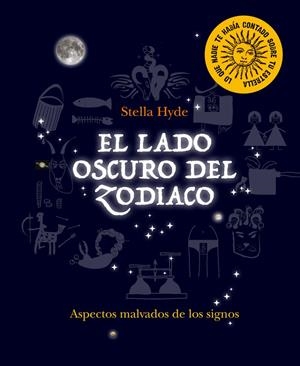 El lado oscuro del zodíaco | 9780857628206 | Stella Hyde