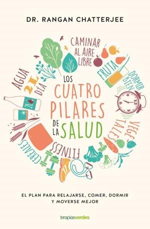 Los cuatro pilares de la salud | 9788416972487 | CHATTERJEE, RANGAN
