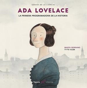 Ada Lovelace. La primera programadora de la historia | 9788417137243 | Serrano, Maria