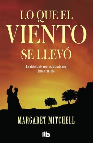 Lo que el viento se llevó | 9788496778450 | Mitchell, Margaret