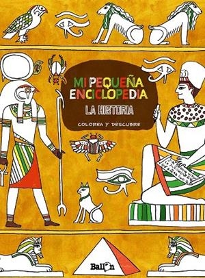 La historia. Mi pequeña enciclopedia | 9789403211688 | VV.AA.