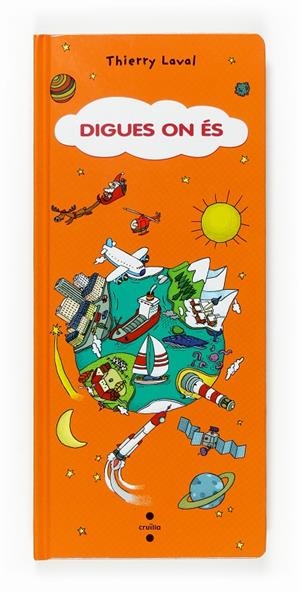 Digues on és | 9788466117630 | Thierry Laval