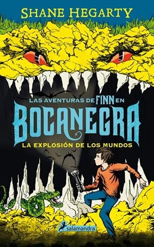La explosión de los mundos (Las aventuras de Finn en Bocanegra 2) | 9788498387605 | Shane Hegarty